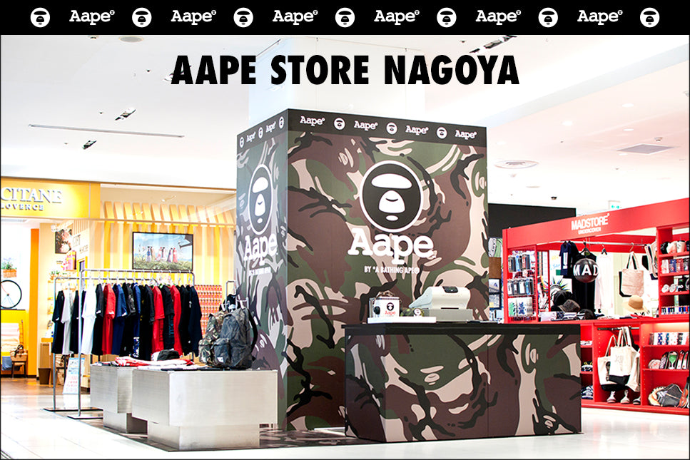 AAPE STORE NAGOYA