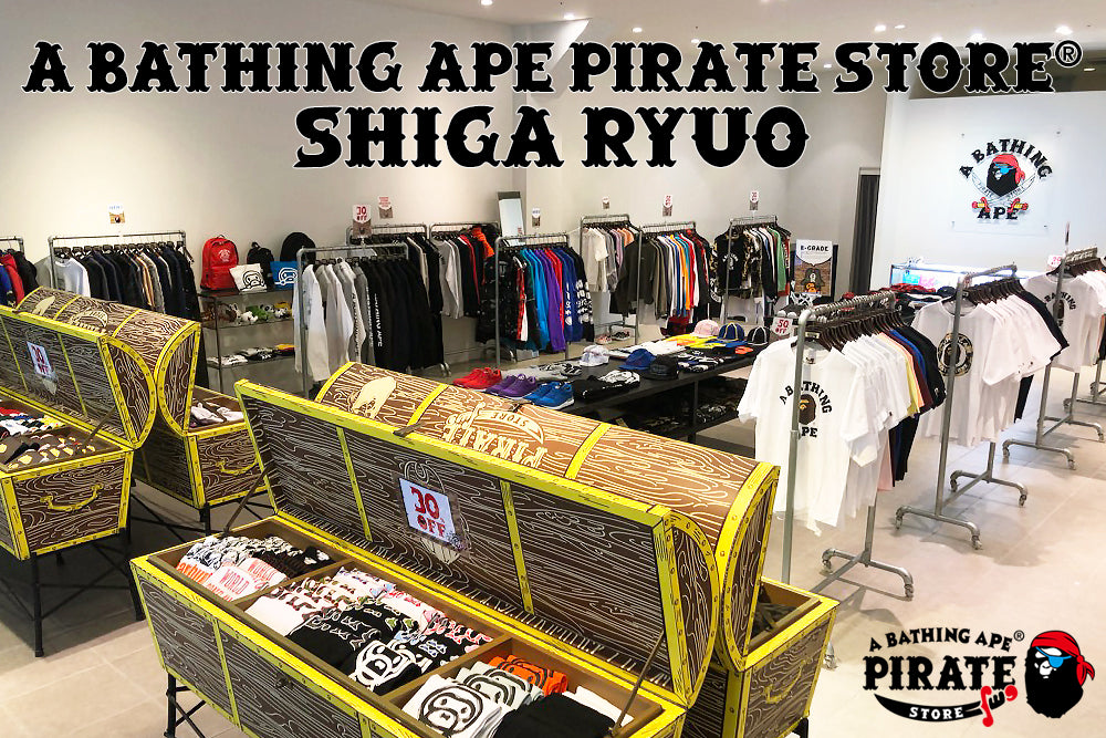 PIRATE STORE® SHIGA RYUO OPEN!! | bape.com