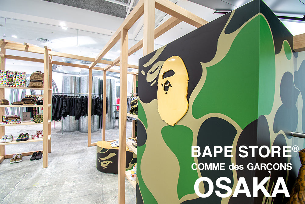 BAPE STORE® COMME des GARCONS OSAKA OPEN | bape.com