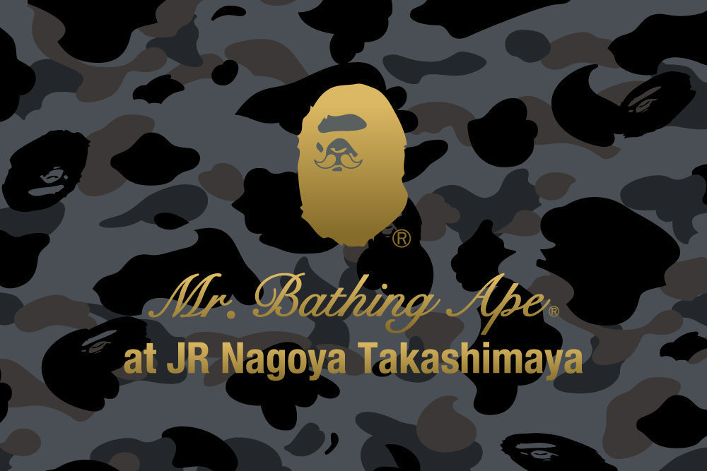 Mr. BATHING APE®がジェイアール名古屋タカシマヤにて取り扱い開始