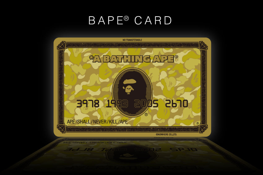 BAPE®CARD MEMBER CAMPAIGN