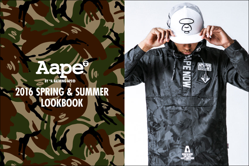 AAPE BY A BATHING APE? 2016 SPRING / SUMMER COLLECTION LOOKBOOK