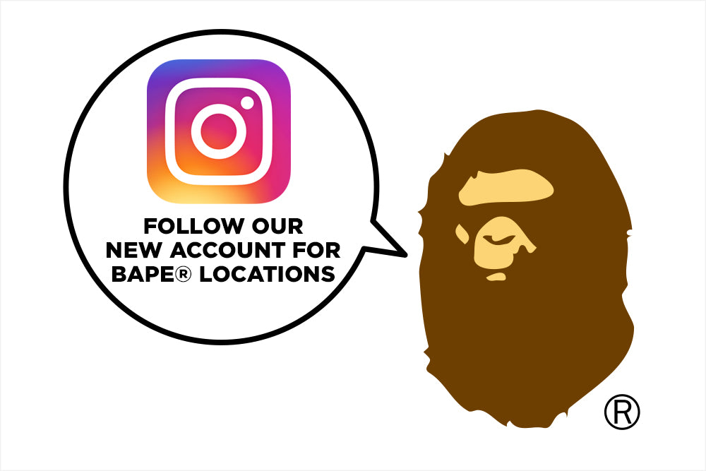 Follow the new BAPE® official Instagram