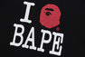 I LOVE BAPE TEE