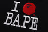 I LOVE BAPE PULLOVER HOODIE